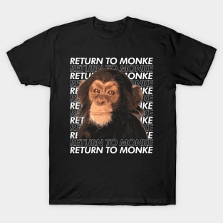 Return to Monke T-Shirt